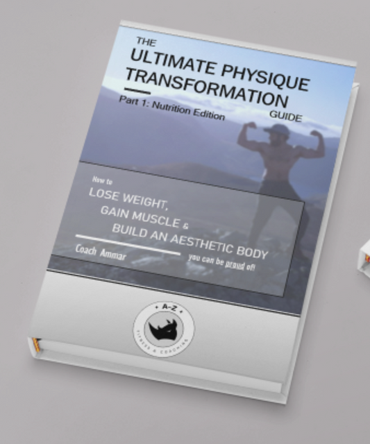 The Ultimate Physique Transformation Guide: Nutrition Edition